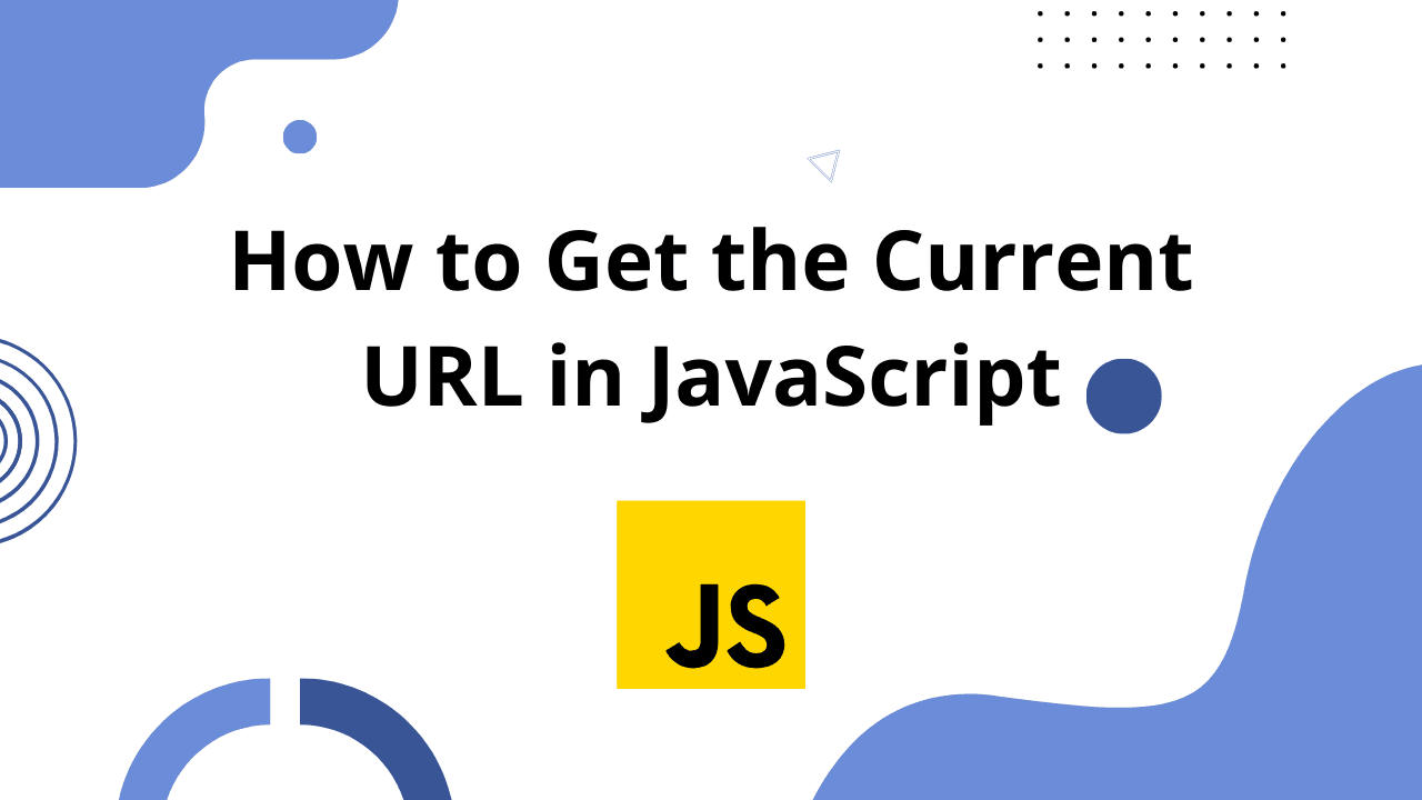 image with "How to Get the Current URL in JavaScript" text and vectors