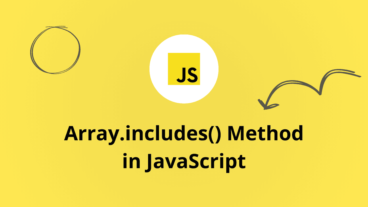 image contains "Array.includes() Method in JavaScript" text