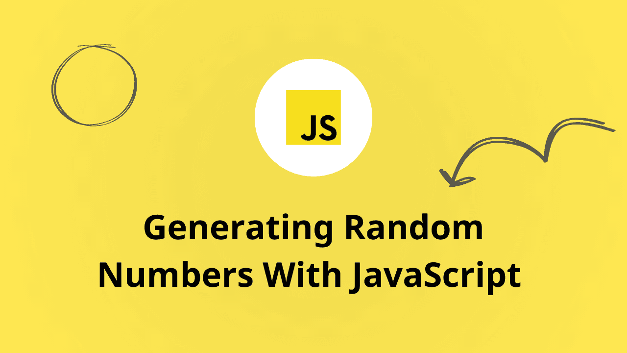 image contains "Generating Random Numbers With JavaScript " text